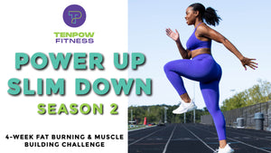 Power Up Slim Down Challenge Season 2